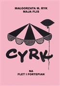 Cyrk na fl... - Małgorzata M. Ryk, Maja Flis - buch auf polnisch 