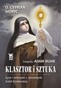Klasztor i... - Cyprian Moryc, Adam Bujak -  Książka z wysyłką do Niemiec 