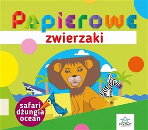 Obrazek Papierowe zwierzaki. Safari, dżungla, ocean