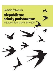 Bild von Niepubliczne szkoły podstawowe w Szczecinie w latach 1989-2014