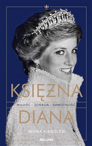 Obrazek Księżna Diana. Miłość, zdrada, samotność