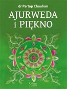 Ajurweda i... - Partap Chauhan -  polnische Bücher