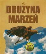 Książka : Drużyna ma... - Rafał Paśniewski