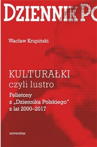 Bild von KULTURAŁKI czyli lustro. Felietony z „Dziennika Polskiego” z lat 2000-2017