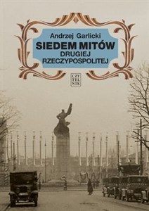 Obrazek Siedem mitów Drugiej Rzeczypospolitej