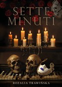 Zobacz : Sette Minu... - Trawińska Rozalia
