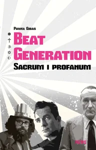 Obrazek Beat Generation Sacrum i profanum