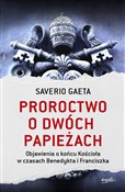 Proroctwo ... - Saverio Gaeta -  fremdsprachige bücher polnisch 