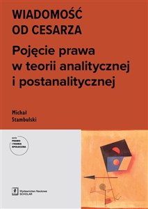 Bild von Wiadomość od cesarza Pojęcie prawa w teorii analitycznej i postanalitycznej