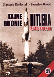 Obrazek Tajne bronie Hitlera Ślad Polski