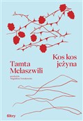 Kos kos je... - Melaszwili Tamta - buch auf polnisch 