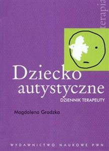 Obrazek Dziecko autystyczne Dziennik terapeuty