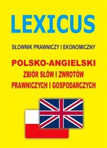Bild von LEXICUS Słownik prawniczy i ekonomiczny polsko-angielski Polsko-angielski zbiór słów i zwrotów prawniczych i gospodarczych