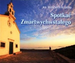 Obrazek Perełka 212 - Spotkać Zmartwychwstałego