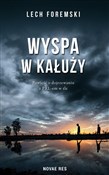 Zobacz : Wyspa w ka... - Lech Foremski