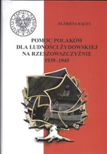 Obrazek Pomoc polaków dla ludności żydowskiej na rzeszowszczyźnie 1939 - 1945