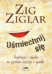 Obrazek Uśmiechnij się Inspiracja i otucha na życiowe wzloty i upadki