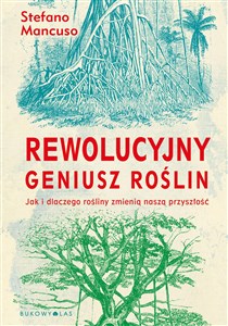 Bild von Rewolucyjny geniusz roślin Jak i dlaczego rośliny zmienią naszą przyszłość