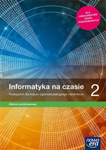 Obrazek Informatyka na czasie 2 Podręcznik Zakres podstawowy Szkoła ponadpodstawowa