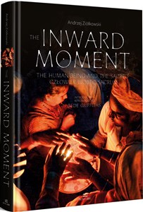 Obrazek The Inward Moment. Człowiek wobec sacrum