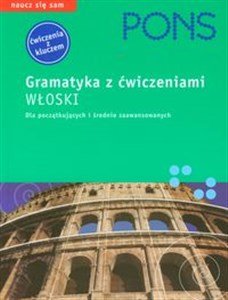 Bild von PONS Gramatyka z ćwiczeniami Włoski Dla początkujących i średnio zaawansowanych