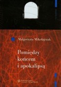 Pomiędzy k... - Małgorzata Mikołajczak - buch auf polnisch 