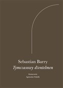 Książka : Tymczasowy... - Sebastian Barry
