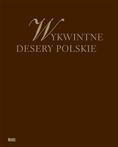 Obrazek Wykwintne desery polskie
