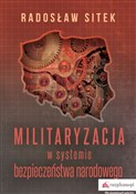 Militaryza... - Radosław Sitek - buch auf polnisch 