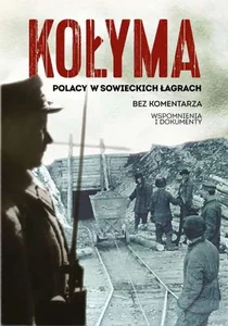 Obrazek Kołyma Polacy w sowieckich łagrach