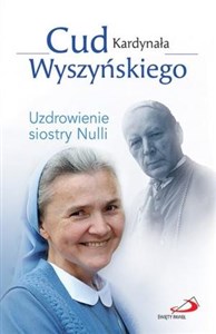 Obrazek Cud Kardynała Wyszyńskiego