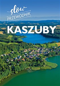 Obrazek Kaszuby. Slow przewodnik