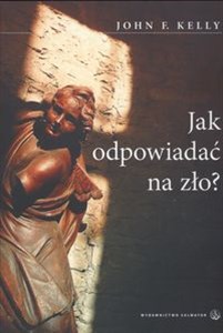 Obrazek Jak odpowiadać na zło ?