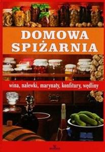 Bild von Domowa spiżarnia Wina, nalewki, przetwory, marynaty