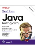 Java. Rusz... - Kathy Sierra, Bert Bates, Trisha Gee - Ksiegarnia w niemczech