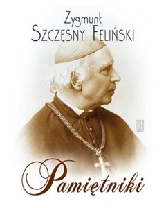 Bild von Zygmunt Szczęsny Feliński, Pamiętniki
