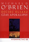 Ojciec Eli... - Michael OBrien -  polnische Bücher