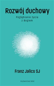Obrazek Rozwój duchowy Pogłębianie życia z Bogiem