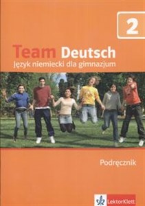 Obrazek Team Deutsch 2 Podręcznik Gimnazjum