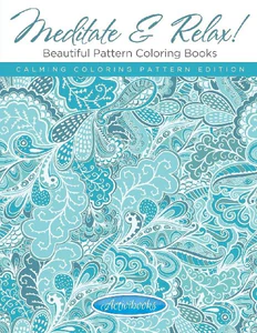 Bild von ACTIVIBOOKS: MEDITATE & RELAX! BEAUTIFUL PATTERN COLORING BO