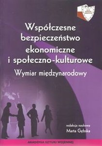 Bild von Współczesne bezpieczeństwo ekonomiczne i społeczno-kulturowe Wymiar miedzynarodowy