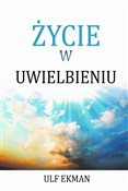 Polska książka : Życie w uw... - Ulf Ekman