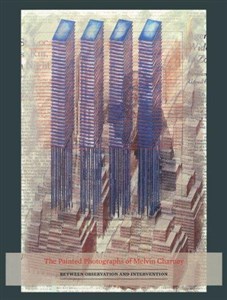 Obrazek The Painted Photographs of Melvin Charney