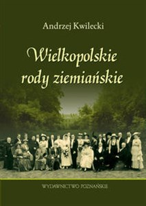 Obrazek Wielkopolskie rody ziemiańskie