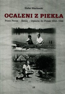Bild von Ocaleni z piekła Przez Persję - Kenię - Ugandę do Polski 1942-1948