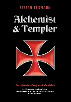 Bild von ERDMANN, S: ALCHEMIST UND TEMPLER