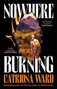 Bild von WARD, C: NOWHERE BURNING