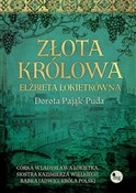 Zobacz : Złota król... - Dorota Pająk-Puda