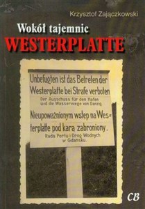 Obrazek Wokół tajemnic Westerplatte Zbiór tekstów z lat 2005-2012