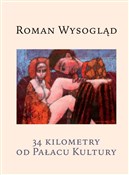 Książka : 34 kilomet... - Roman Wysogląd